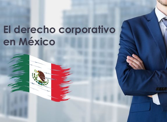 derecho corporativo mexico
