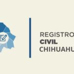 Registro Civil Chihuahua: ¿Cómo realizar tus trámites correctamente?